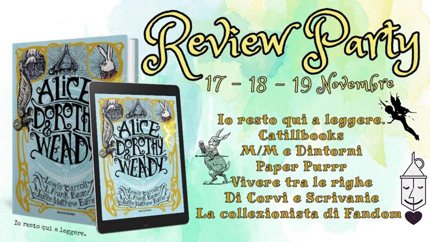 Review Party: Peter Pan nei Giardini di Kensington e Peter Pan e Wendy, Lewis Carroll & Lyman Frank Baum & James Matthew Barrie