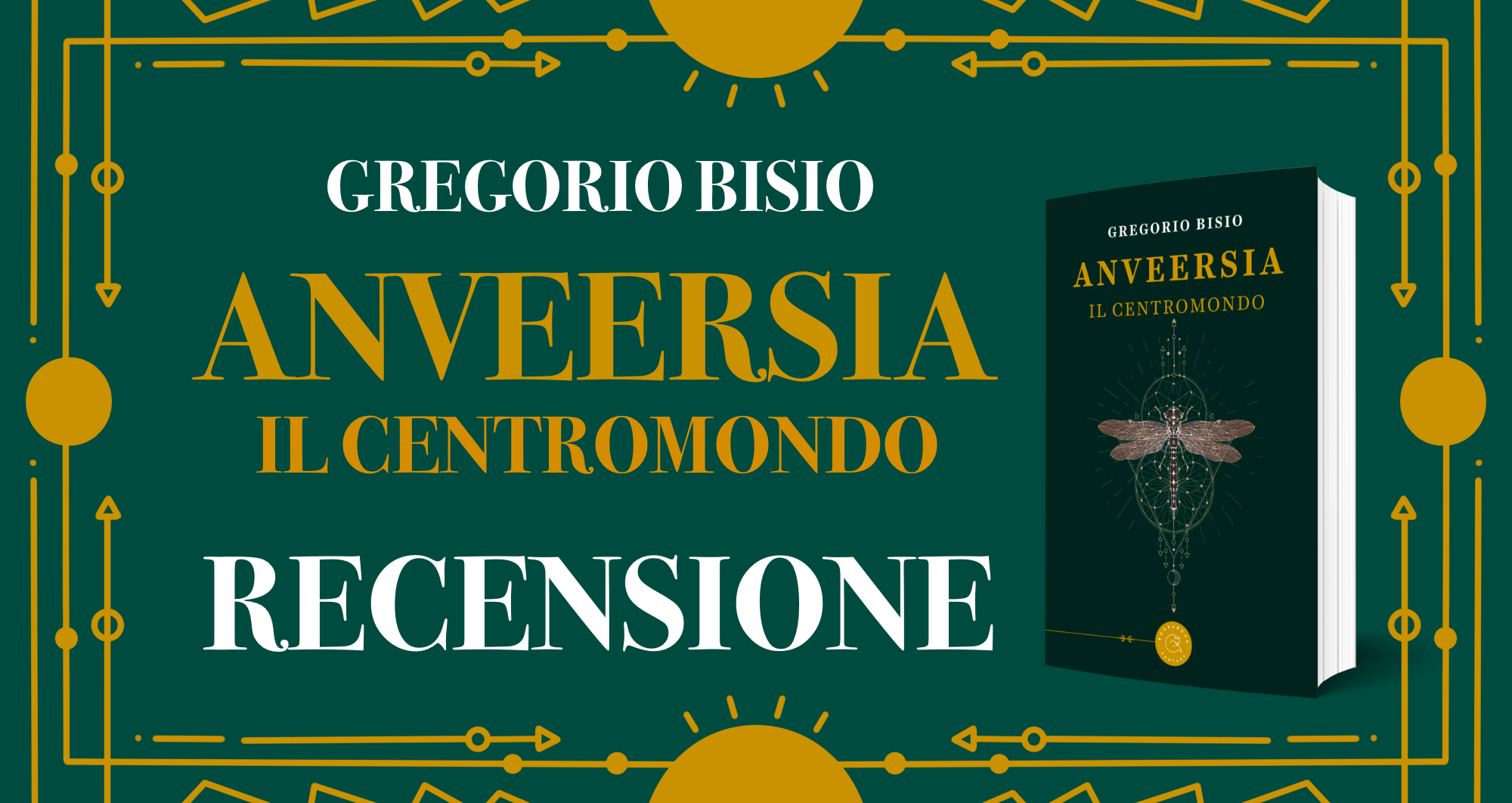 Anveersia: Il Centromondo, Gregorio Bisio – Recensione